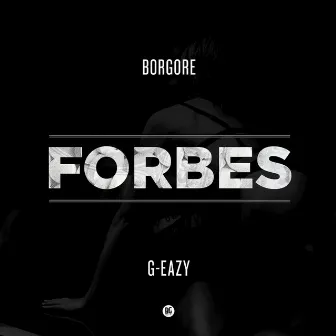 Forbes by Borgore