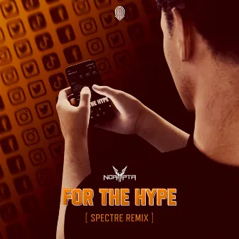 For The Hype (Spectre Remix) by Spectre