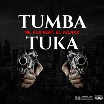 Tumba Tuka by El Velaxx