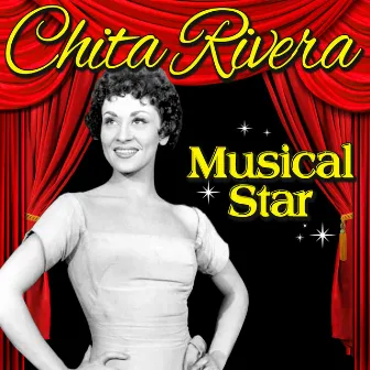 Musical Star by Chita Rivera