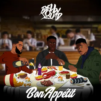 Bon Appétit by Belly Squad