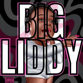 Big Liddy by Liddy Mechelle