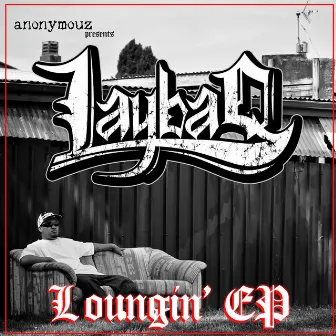 THE LOUNGIN' EP by Laybaq