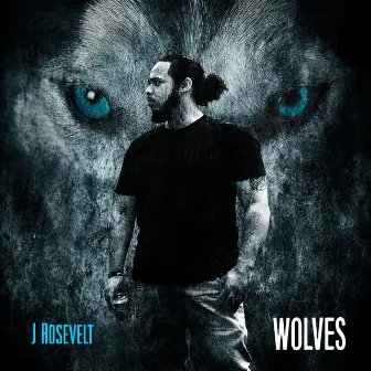 Wolves by J Rosevelt