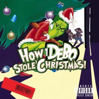 How Debo Stole Christmas by King Debo