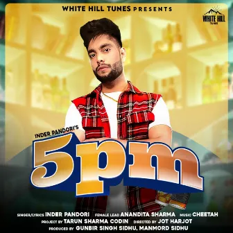 5pm by Inder Pandori