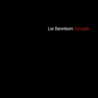 Corrupto by Los Barenboim