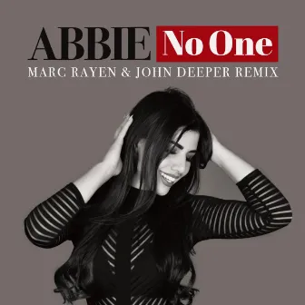 No One (Marc Rayen & John Deeper Remix) by Abbie