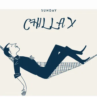 Sunday Chillax: Lazy Chill Music to Relax at Comfort of Your Home by Weekend Chillout Music Zone