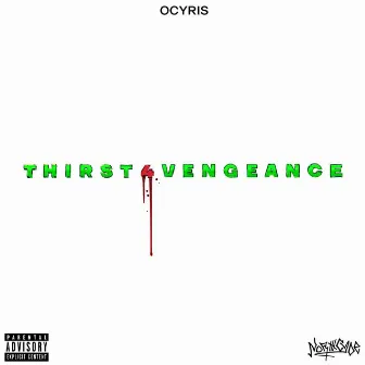 THIRST4VENGEANCE by Ocyris