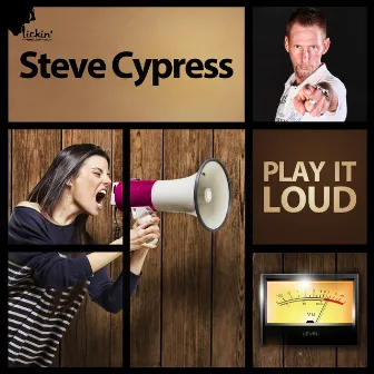 Play It Loud (Remixes) by Steve Cypress