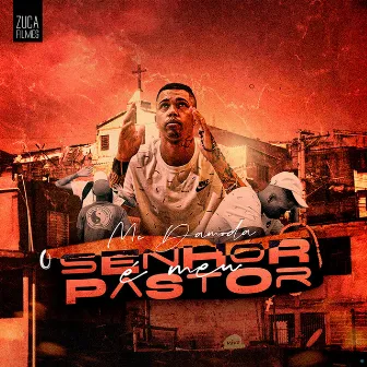 O Senhor é Meu Pastor by Mc Damoda