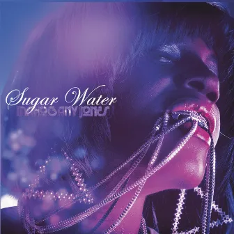 Sugar Water by Mahogany Jones