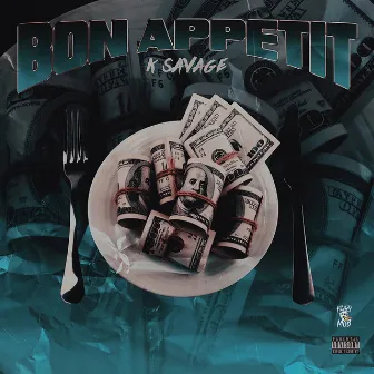 Bon Appetit by K Savage