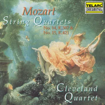 Mozart: String Quartets Nos. 14, K. 387 & 15, K. 421 by Cleveland Quartet