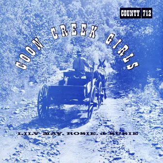 Coon Creek Girls by Coon Creek Girls