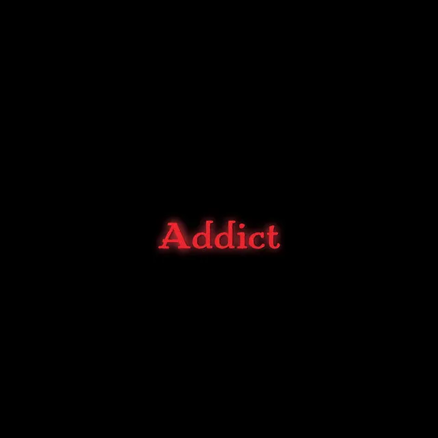 Addict