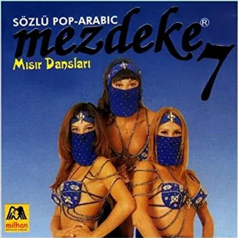 Mezdeke Mısır Dansları - , Vol. 7 by Mezdeke