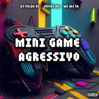 Mini Game Agressivo by Devág Mc