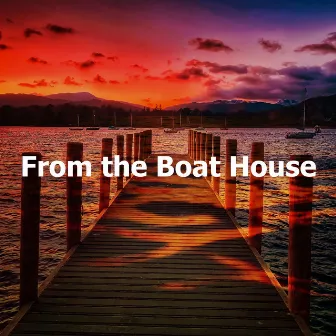 From the Boat House by ASMR Ocean Sounds