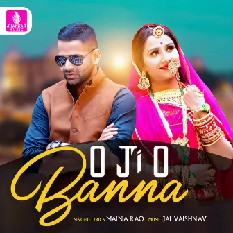 O Ji O Banna - Single by Maina Rao