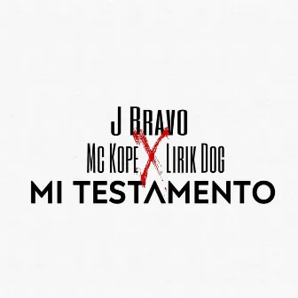 Mi Testamento by Mc Kope