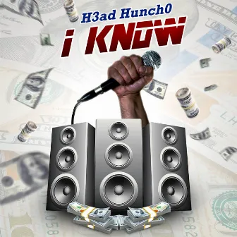 I Know by H3ad Hunch0