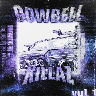 Cowbell Killaz, Vol. 1 by Cowbell Killaz