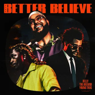 Better Believe by Belly