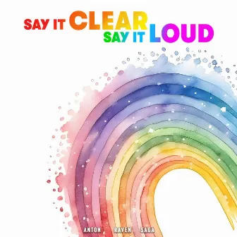 Say It Clear Say It Loud by Unknown Artist