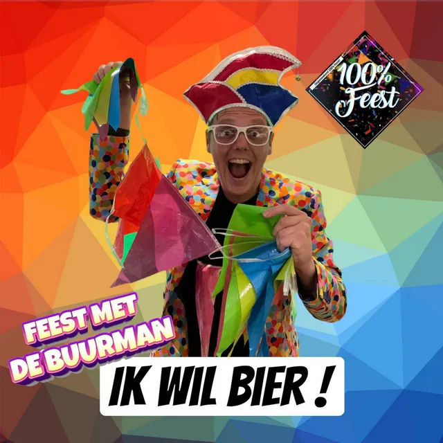 Ik Wil Bier! - 100% Feest Remix