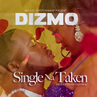 Single Na Taken by DIZMO