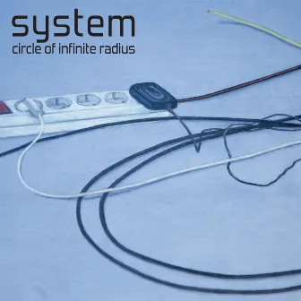 Circle of Infinite Radius (Album Sampler) by System