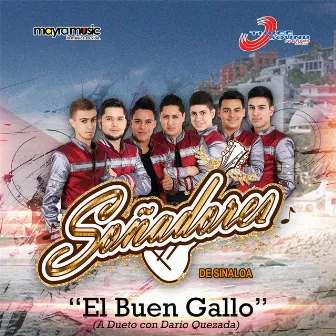 El Buen Gallo by Soñadores de Sinaloa