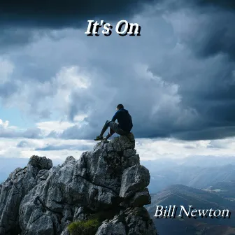 It's On by Bill Newton