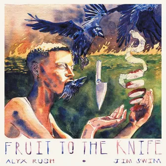 Fruit to the Knife by ALYX RUSH