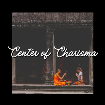 Center of Charisma by Music for Deep Meditation