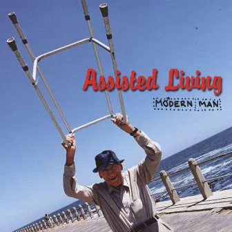 Assisted Living by Modern Man