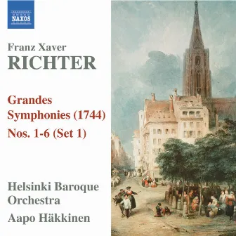 Richter, F.X.: Grandes Symphonies (1744), Nos. 1-6 (Set 1) by Franz Xaver Richter