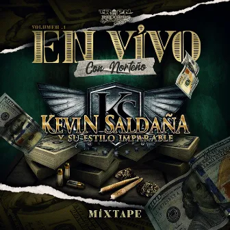 En Vivo Con Norteño Volumen 1 Mixtape (En vivo) by Kevin Saldaña y Su Estilo Imparable