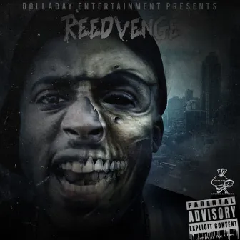 Reedvenge by Reed Dollaz