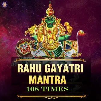 Rahu Gayatri Mantra 108 Times by Tushar Pargaonkar