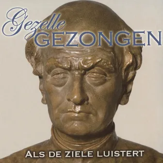 Als De Ziele Luistert by Gezelle Gezongen