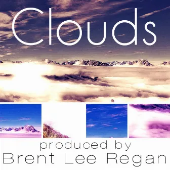 Clouds (Instrumental) by Brent Lee Regan