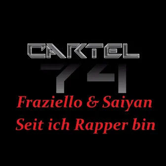 Seit ich Rapper bin by Fraziello