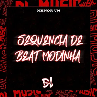 Sequência de Beat Modinha by MENOR VN