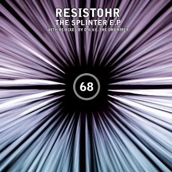 The Splinter E.P. by Resistohr