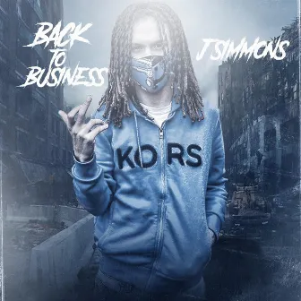 Back to Business by J.Simmons