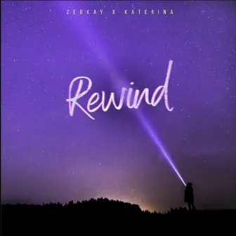 Rewind by ZedKay