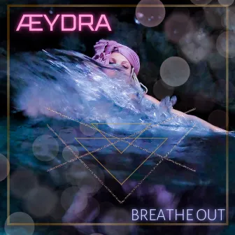 Breathe Out by ÆYDRA